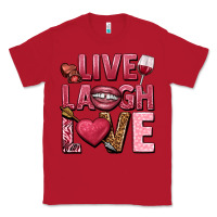 Red Live laugh love Valentine's Day Classic Tee - HowdyJamesFarm