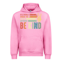 Fuchsia Pink in a world where you can be anything be kind kindness inspirational gi Urban Hoodie - linhVisuals
