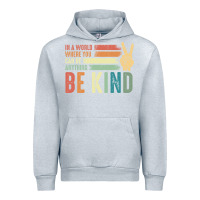 Heather Grey in a world where you can be anything be kind kindness inspirational gi Urban Hoodie - linhVisuals