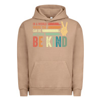 Pigment Burro in a world where you can be anything be kind kindness inspirational gi Urban Hoodie - linhVisuals