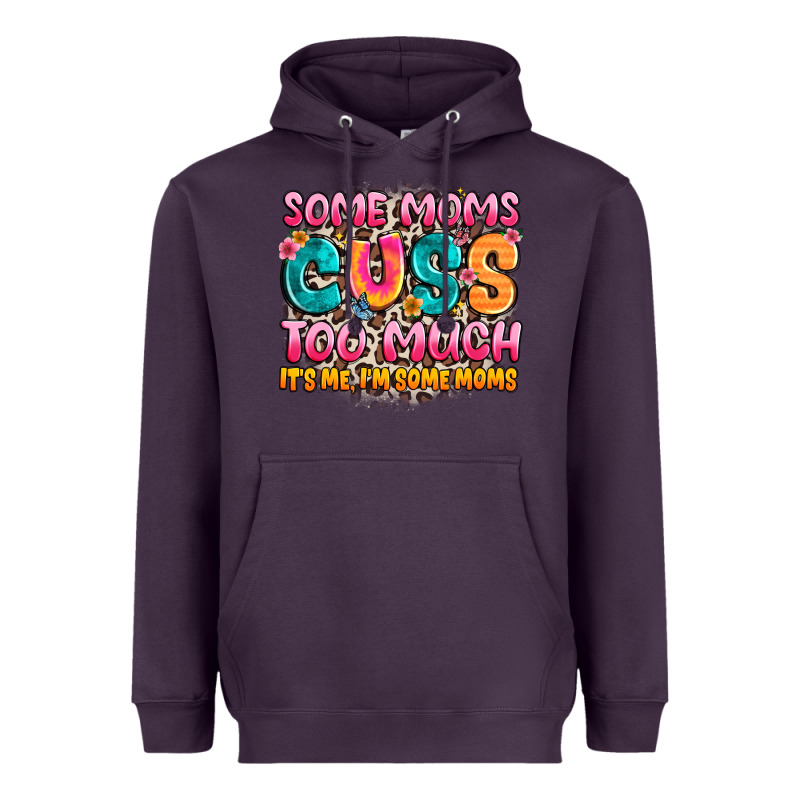 Some Moms Too Much It's Me,i'm Some Moms Heavyweight Hoodie by JahusDesignShop | Teevron