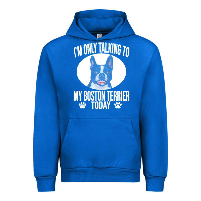Boston Terrier T  Shirtfunny Boston Terrier Dog Gift I M Only Talking Urban Hoodie by linhVisuals | Teevron