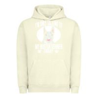 Pigment Pistachio boston terrier t  shirtfunny boston terrier dog gift i m only talking Urban Hoodie - linhVisuals