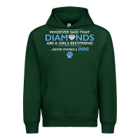 Forest Green whoever said that diamonds are a girls best friend never owned a dog Urban Hoodie - linhVisuals