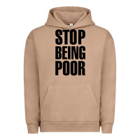 Pigment Burro Stop Being Poor Urban Hoodie - linhVisuals