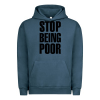 Pigment Midnight Navy Stop Being Poor Urban Hoodie - linhVisuals