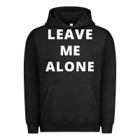 Pigment Black leave me alone, funny slogan Urban Hoodie - linhVisuals