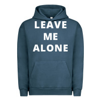 Pigment Midnight Navy leave me alone, funny slogan Urban Hoodie - linhVisuals