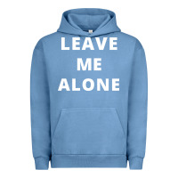 Pigment Pebble Blue leave me alone, funny slogan Urban Hoodie - linhVisuals