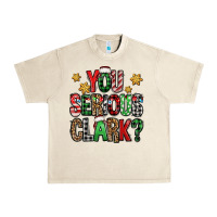 Sandshell you serious clark Christmas vacation Urban Heavy Tee - Jasminsmagicworld