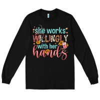 Black she works willingly with her hands Long Sleeve Tee - FaDigitalArtStudio