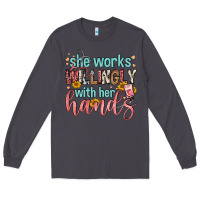 Smoke she works willingly with her hands Long Sleeve Tee - FaDigitalArtStudio