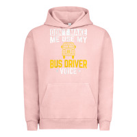 Pigment Salmon don't make me use bus driver voice school bus driver t shirt Urban Hoodie - linhVisuals
