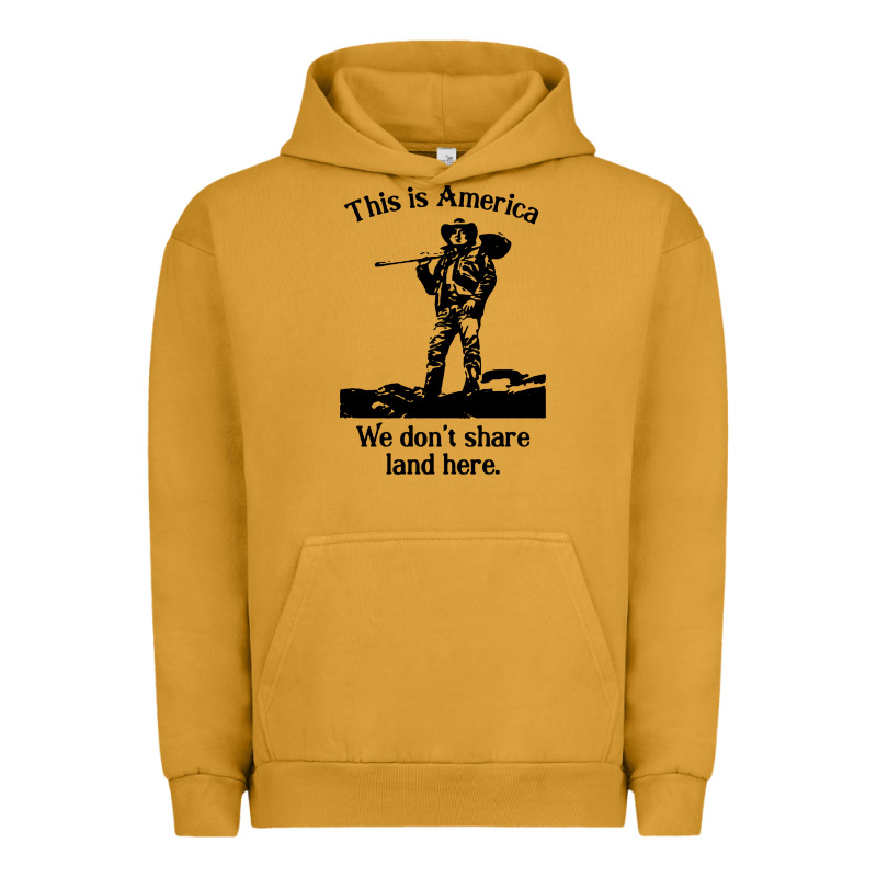 This Is America We Don't Share Land Here Urban Hoodie by linhVisuals | Teevron