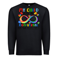 Black my child may be non verbal but this mama ain's Premium Sweatshirt - JahusDesignShop