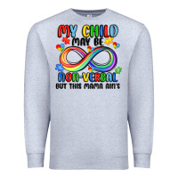 Heather Grey my child may be non verbal but this mama ain's Premium Sweatshirt - JahusDesignShop