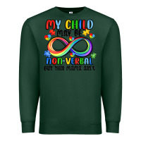 Sports Green my child may be non verbal but this mama ain's Premium Sweatshirt - JahusDesignShop