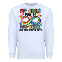 White my child may be non verbal but this mama ain's Premium Sweatshirt - JahusDesignShop