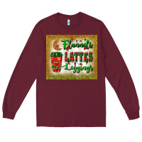 Burgundy flannels lattes leggings tumbler Long Sleeve Tee - BundleAndBundleShop