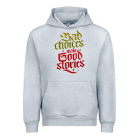 Heather Grey bad choices make good stories Urban Hoodie - linhVisuals