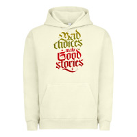 Pigment Pistachio bad choices make good stories Urban Hoodie - linhVisuals