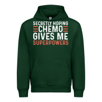 Forest Green secretly hoping chemo gives me superpowers cancer awareness gifts Urban Hoodie - linhVisuals