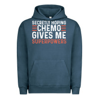 Secretly Hoping Chemo Gives Me Superpowers Cancer Awareness Gifts Urban Hoodie | Teevron