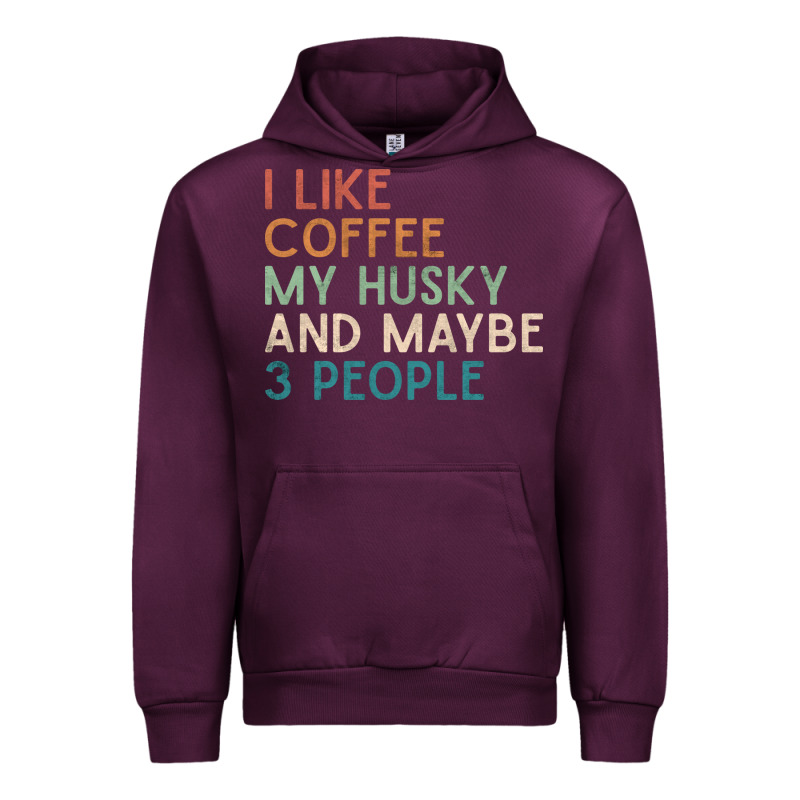 Siberian Husky Dog I Like Coffee My Husky And Maybe 3 People Vintage D Urban Hoodie by linhVisuals | Teevron