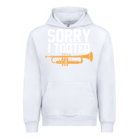 White sorry i tooted funny trumpet player pun gift sarcastic humor quote Urban Hoodie - linhVisuals