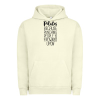 Pilates Because Punching People Is Frowned Upon T Shirt Urban Hoodie | Teevron