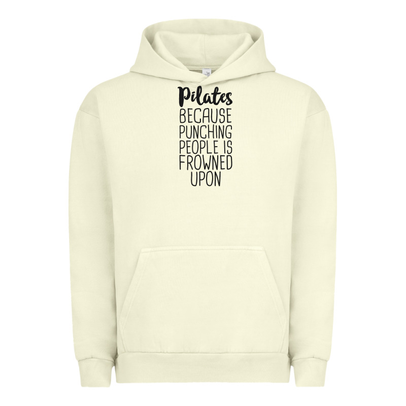 Pilates Because Punching People Is Frowned Upon T Shirt Urban Hoodie by linhVisuals | Teevron