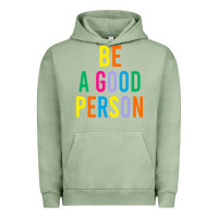 Pigment Oil Green Be A Good Person Urban Hoodie - linhVisuals