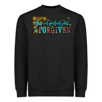 Black not perfect just forgıven Heavyweight Sweatshirt - AdoDesignShop