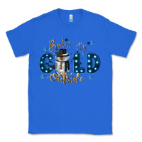 True Royal baby its cold outside Classic Tee - CowGirlArtShop