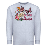 Heather Grey be real not perfect Premium Sweatshirt - JahusDesignShop