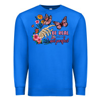 True Royal be real not perfect Premium Sweatshirt - JahusDesignShop