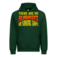 Forest Green anti feminist there are no feminists Urban Hoodie - linhVisuals