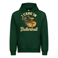 Forest Green i came in like a butterball funny Urban Hoodie - linhVisuals
