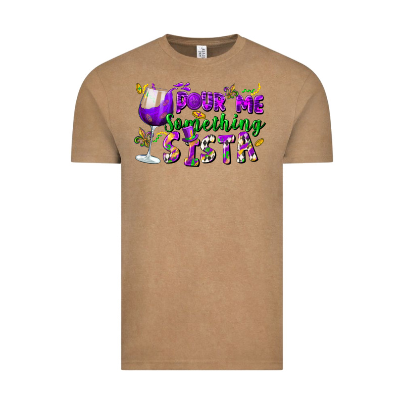 Pour Me Something Sista Vintage Tee by FaDigitalArtStudio | Teevron