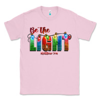 Bubblegum Pink be the light matthew 5 14 Classic Tee - CowGirlArtShop