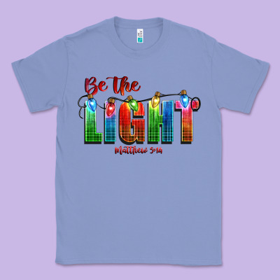 Be The Light Matthew 5 14 Classic Tee Designed By Cowgirlartshop
