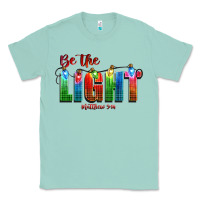 Seafoam be the light matthew 5 14 Classic Tee - CowGirlArtShop