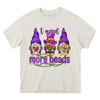 Cream I need more beads with gnomies Heavy Core Tee - HowdyJamesFarm