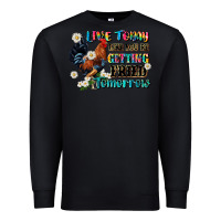 Black live today like fried tomorrow Premium Sweatshirt - JahusDesignShop