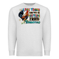 Oatmeal Heather live today like fried tomorrow Premium Sweatshirt - JahusDesignShop