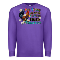 Purple live today like fried tomorrow Premium Sweatshirt - JahusDesignShop