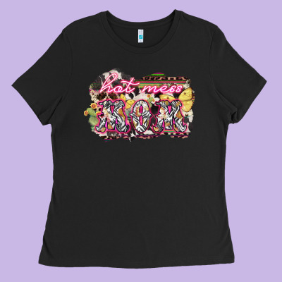 Hot Mess Mom Mother's Day Ladies Tee Designed By Howdyjamesfarm