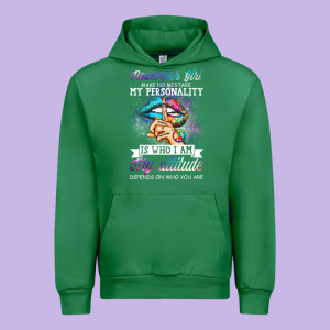 November Girl Make No Mistake My Personality Funny Urban Hoodie Designed By Linhvisuals