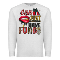 Oatmeal Heather girls just wanna have funds Premium Sweatshirt - JahusDesignShop