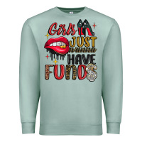 Seafoam girls just wanna have funds Premium Sweatshirt - JahusDesignShop
